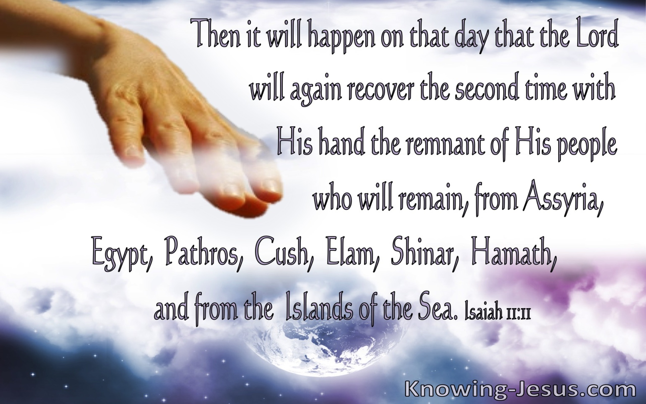 Isaiah 11:11 He Will Gather The Remnant A Second Time (purple)